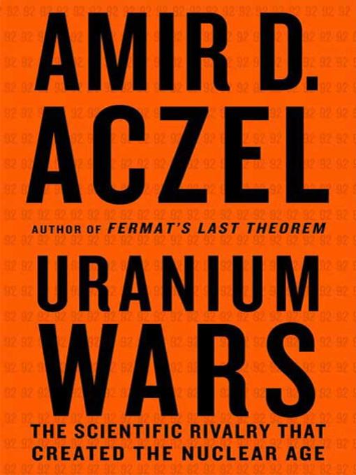 Title details for Uranium Wars by Amir D. Aczel - Available